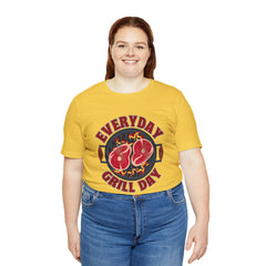 Everyday Grill Day Shirt | Grilling Meat Unisex T-Shirt