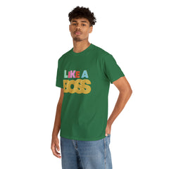 Like A Boss Shirt | Colorful Boss Vibes Statement Tee