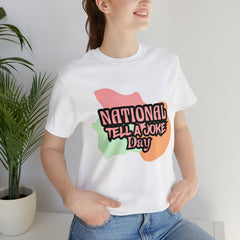 National Tell a Joke Day Shirt 2 | Humor Joke T-Shirt