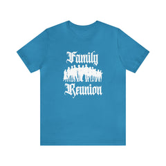 Family Reunion Urban Shirt | Family Love Unisex T-Shirt