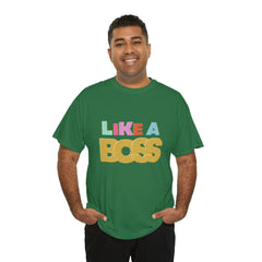 Like A Boss Shirt | Colorful Boss Vibes Statement Tee