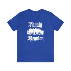 Family Reunion Urban Shirt | Family Love Unisex T-Shirt