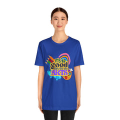 It's a Good Day to Do Arts Shirt | School Unisex T-Shirt