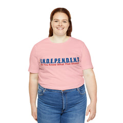 Happy Independence Day Shirt | July 4 Independent T-Shirt