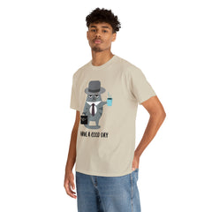 Have A Good Day Shirt | Cat Lover Unisex T-Shirt