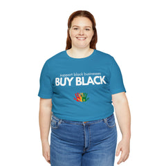 Buy Black Shirt | Support Black Businesses Unisex T-Shirt
