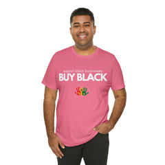 Buy Black Shirt | Support Black Businesses Unisex T-Shirt