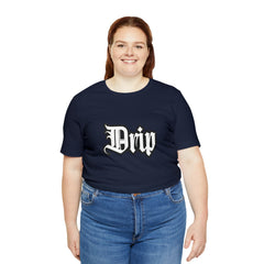 Drip Urban Streetwear Shirt | Drippin Statement T-Shirt