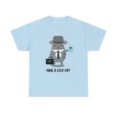 Have A Good Day Shirt | Cat Lover Unisex T-Shirt