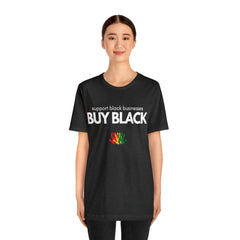 Buy Black Shirt | Support Black Businesses Unisex T-Shirt