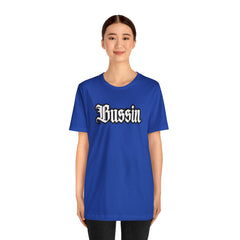 Bussin Street Shirt | Slang Urban Streetwear Unisex T-Shirt