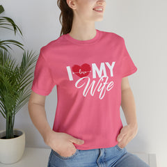 I Love My Wife Shirt | Couple Love T-Shirt, Pair Husband Wife Matching Shirt