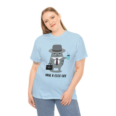 Have A Good Day Shirt | Cat Lover Unisex T-Shirt