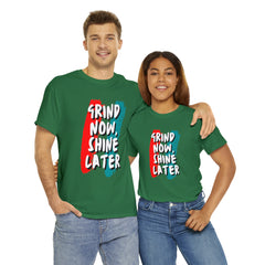 Grind Now, Shine Later Shirt | Hustler In Motion Unisex T-Shirt