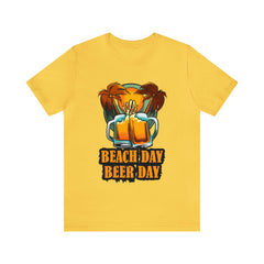 Beer Day Beach Day Shirt | Drink Beer Unisex T-Shirt