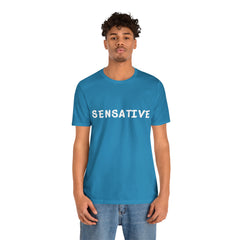 Sensitive Funny Shirt 2 | Hilarious Sensative Statement T-Shirt