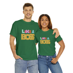 Like A Boss Shirt | Colorful Boss Vibes Statement Tee
