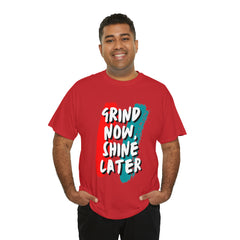 Grind Now, Shine Later Shirt | Hustler In Motion Unisex T-Shirt