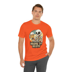 Skeleton Drank to Death Shirt | Drink Beer Unisex T-Shirt
