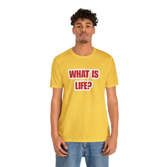 What Is Life? Existential Shirt | Ambiguous Existential Crisis T-Shirt
