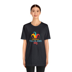 Tell a Joke Day Shirt | National National Joking Prank T-Shirt