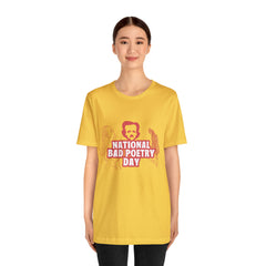 National Bad Poetry Day Shirt 3 | Poem T-Shirt