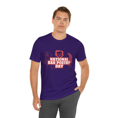 National Bad Poetry Day Shirt 3 | Poem T-Shirt