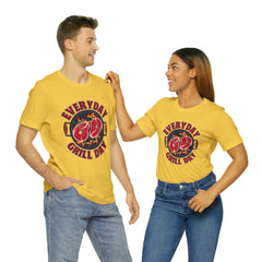 Everyday Grill Day Shirt | Grilling Meat Unisex T-Shirt