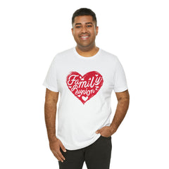 Family Reunion Heart Shirt | Family Love Unisex T-Shirt