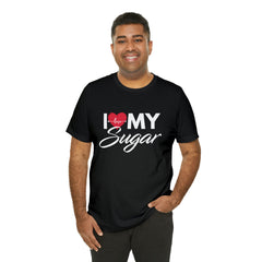 I Love My Sugar Shirt | Couple Love T-Shirt, Pair Girlfriend Boyfriend Matching Shirt