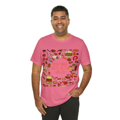 Everything Tastes Better Grilled Shirt | Grilling Love Unisex T-Shirt