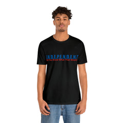Happy Independence Day Shirt | July 4 Independent T-Shirt