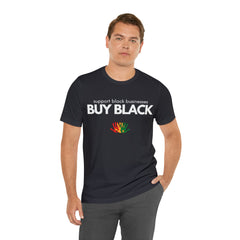 Buy Black Shirt | Support Black Businesses Unisex T-Shirt