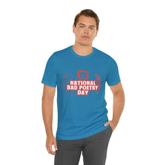 National Bad Poetry Day Shirt 3 | Poem T-Shirt