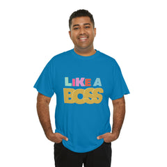 Like A Boss Shirt | Colorful Boss Vibes Statement Tee
