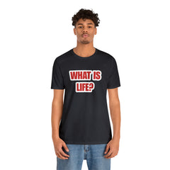 What Is Life? Existential Shirt | Ambiguous Existential Crisis T-Shirt