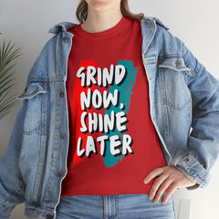 Grind Now, Shine Later Shirt | Hustler In Motion Unisex T-Shirt