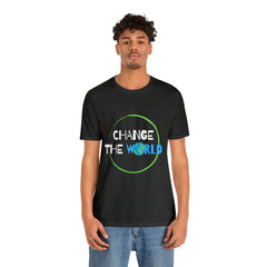 Change The World | Wear Your Impact Unisex T-Shirt