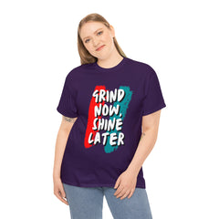 Grind Now, Shine Later Shirt | Hustler In Motion Unisex T-Shirt
