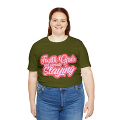 Slaying in Fourth Grade Shirt | Pink School Unisex T-Shirt