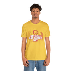 National Bad Poetry Day Shirt 3 | Poem T-Shirt