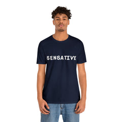 Sensitive Funny Shirt 2 | Hilarious Sensative Statement T-Shirt