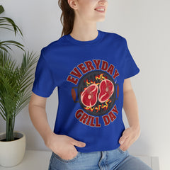 Everyday Grill Day Shirt | Grilling Meat Unisex T-Shirt