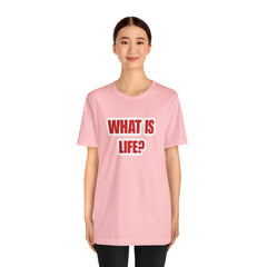 What Is Life? Existential Shirt | Ambiguous Existential Crisis T-Shirt