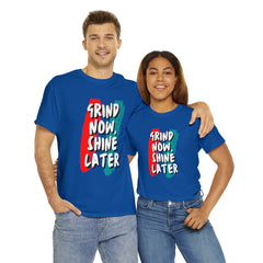 Grind Now, Shine Later Shirt | Hustler In Motion Unisex T-Shirt