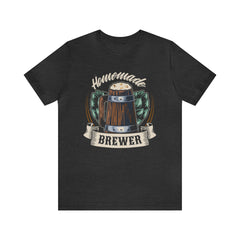 Home Brewed Beer Shirt 3 | Drink Beer Unisex T-Shirt