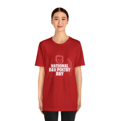 National Bad Poetry Day Shirt 3 | Poem T-Shirt