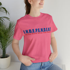 Happy Independence Day Shirt | July 4 Independent T-Shirt