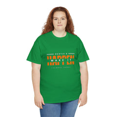 Hustle And Make It Happen | Hustler's Creed Unisex T-shirt