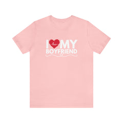 I Love My Boyfriend Shirt | Couple Love T-Shirt, Pair Girlfriend Boyfriend Matching Shirt